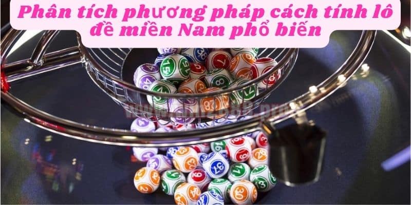 Áp dụng phương pháp cầu lô và bạch thủ