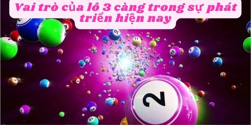 Lô ba càng góp phần trong sự phát triển ngành công nghiệp giải trí